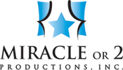 Miracle or 2 Productions, Inc.